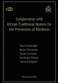 bokomslag Collaboration With African Traditional Healers For The Prevention Of Blindness