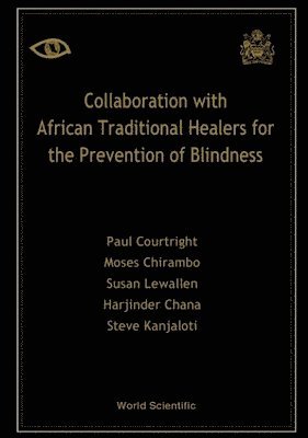 bokomslag Collaboration With African Traditional Healers For The Prevention Of Blindness