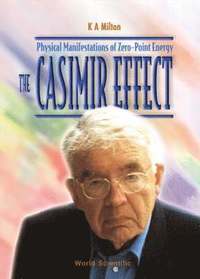bokomslag Casimir Effect, The: Physical Manifestations Of Zero-point Energy