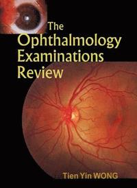 bokomslag Ophthalmology Examinations Review, The