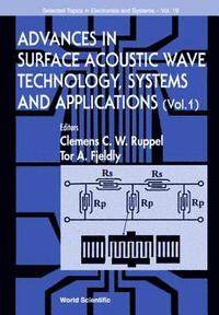 bokomslag Advances In Surface Acoustic Wave Technology, Systems And Applications (Volume 1)