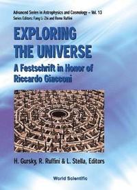 bokomslag Exploring The Universe: A Festschrift In Honor Of R Giacconi