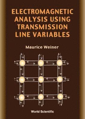 bokomslag Electromagnetic Analysis Using Transmission Line Variables