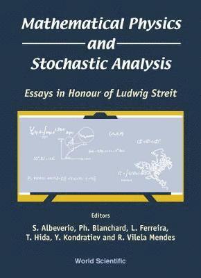 bokomslag Mathematical Physics And Stochastic Analysis: Essays In Honour Of Ludwig Streit