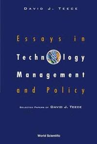 bokomslag Essays In Technology Management And Policy: Selected Papers Of David J Teece