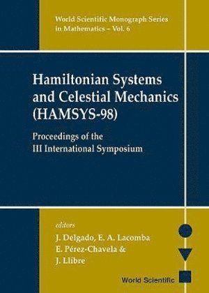 Hamiltonian Systems And Celestial Mechanics (Hamsys-98) - Proceedings Of The Iii International Symposium 1