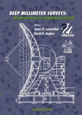 bokomslag Deep Millimeter Surveys: Implications For Galaxy Formation And Evolution