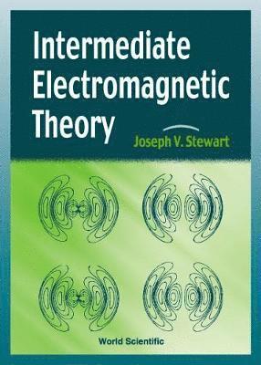 Joseph V Stewart, Joseph V. Stewart, STEWART JOSEPH V - Intermediate Electromagnetic Theory, Häftad