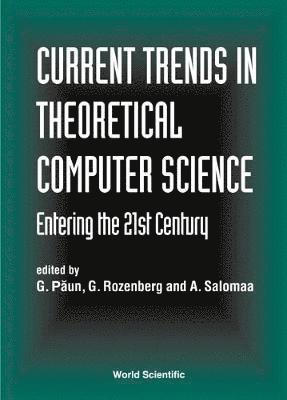 bokomslag Current Trends In Theoretical Computer Science - Entering The 21st Century