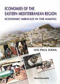 bokomslag Economies Of The Eastern Mediterranean Region: Economic Miracles In The Making