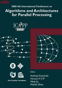 bokomslag Algorithms & Architectures For Parallel Processing, 4th Intl Conf