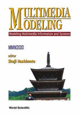 Multimedia Modeling - Modeling Multimedia Information & Systems (Mmm 2000) 1