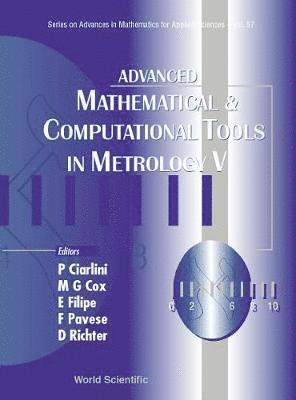 Advanced Mathematical And Computational Tools In Metrology V 1