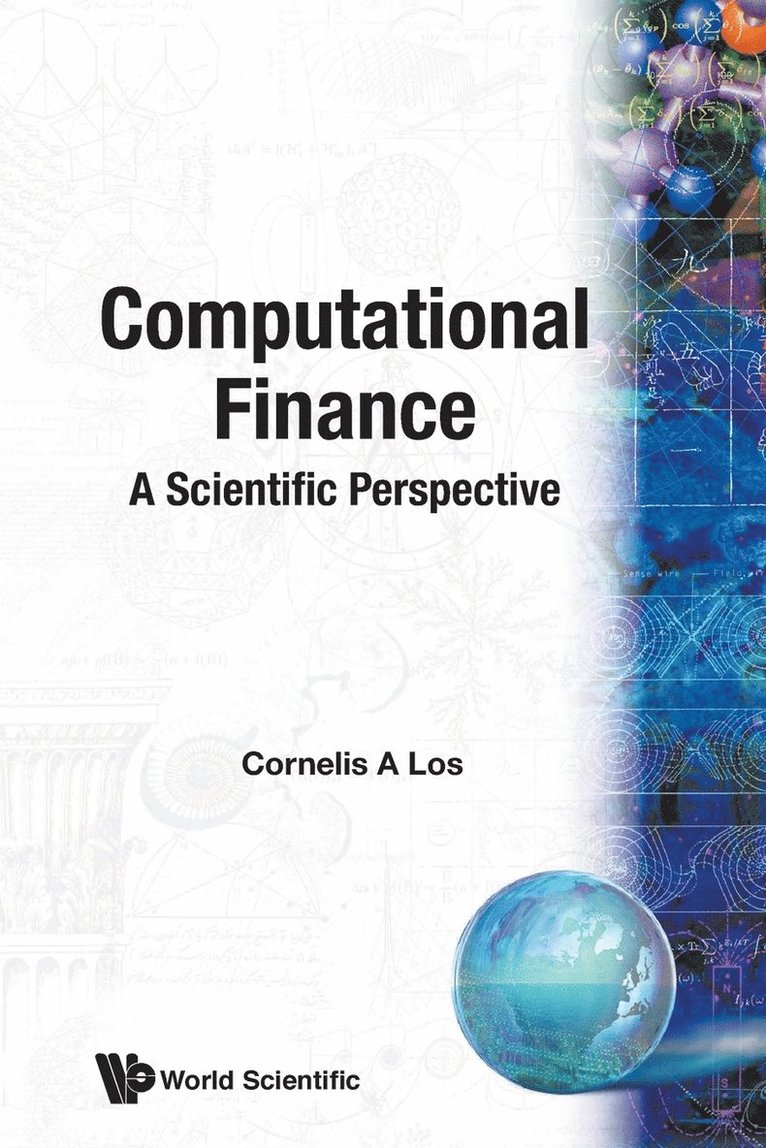 Computational Finance: A Scientific Perspective 1