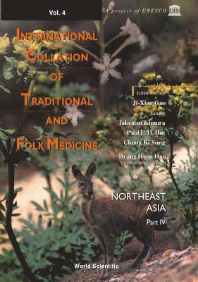 Ji-xian Guo, Takeatsu Kimura, Paul Pui-hay But, Ki Sung Chung, Ji-Xian Guo, GUO JI-XIAN, Paul Pui-Hay But - International Collation Of Traditional And Folk Medicine: Northeast Asia - Part Iv, Inbunden