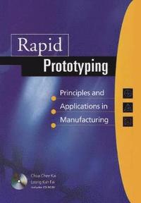 bokomslag Rapid Prototyping: Principles And Applications In Manufacturing (With Cd-rom)