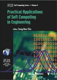 bokomslag Practical Applications Of Soft Computing In Engineering
