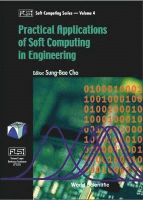 bokomslag Practical Applications Of Soft Computing In Engineering