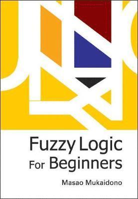 bokomslag Fuzzy Logic For Beginners