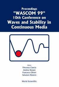 bokomslag Waves And Stability In Continuous Media - Proceedings Of The 10th Conference On Wascom 99