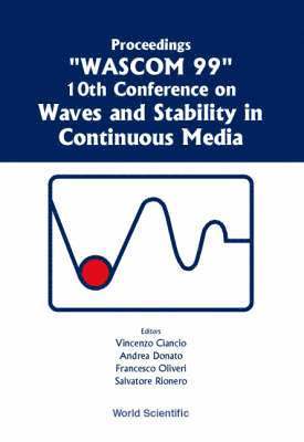 CIANCIO VINCENZO, Vicenzo Ciancio, Andrea Donato, Francesco Oliveri, Salvatore Rionero - Waves And Stability In Continuous Media - Proceedings Of The 10th Conference On Wascom 99, Inbunden