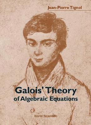 Galois' Theory Of Algebraic Equations 1