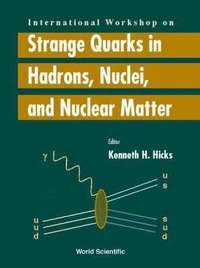 bokomslag Strange Quarks In Hadrons, Nuclei And Nuclear Matter - Proceedings Of The International Workshop