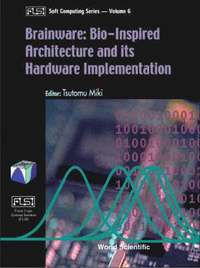 bokomslag Brainware: Bio-inspired Architecture And Its Hardware Implementation