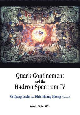 bokomslag Quark Confinement And The Hadron Spectrum Iv