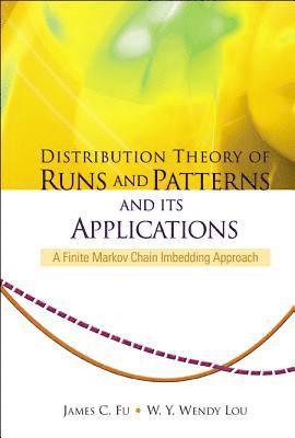 bokomslag Distribution Theory Of Runs And Patterns And Its Applications: A Finite Markov Chain Imbedding Approach