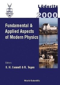 bokomslag Fundamental And Applied Aspects Of Modern Physics, Proceedings Of The Intl Conf On Fundamental And Applied Aspects Of Modern Physics