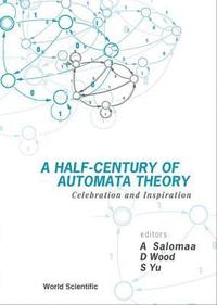 bokomslag Half-century Of Automata Theory, A: Celebration And Inspiration