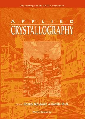 bokomslag Applied Crystallography, Procs Of The Xviii Conf