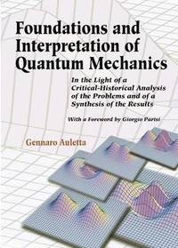 bokomslag Foundations And Interpretation Of Quantum Mechanics: In The Light Of A Critical-historical Analysis Of The Problems And Of A Synthesis Of The Results