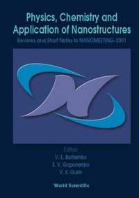 bokomslag Physics, Chemistry And Application Of Nanostructures - Reviews And Short Notes To Nanomeeting-2001
