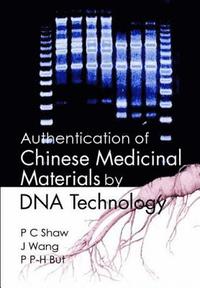 bokomslag Authentication Of Chinese Medicinal Materials By Dna Technology