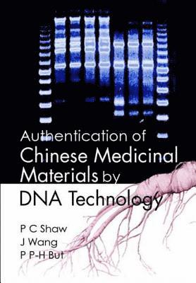 Authentication Of Chinese Medicinal Materials By Dna Technology 1