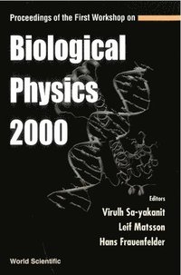 bokomslag Biological Physics 2000, Proceedings Of The First Workshop