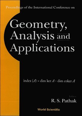 bokomslag Geometry, Analysis & Applications, Procs Of The Intl Conf