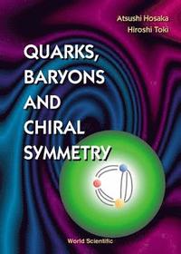 bokomslag Quarks, Baryons And Chiral Symmetry