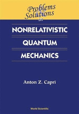 bokomslag Problems And Solutions In Nonrelativistic Quantum Mechanics