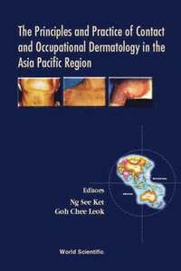 bokomslag Principles And Practice Of Contact And Occupational Dermatology In The Asia-pacific Region, The