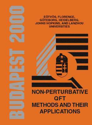 HORVATH Z, Zalan Horvath, Laszlo Palla - Non-perturbative Qft Methods And Their Applications, Procs Of The Johns Hopkins Workshop On Current Problems In Particle Theory 24, Inbunden