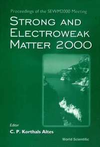 bokomslag Strong And Electroweak Matter 2000 - Proceedings Of The Sewm2000 Meeting