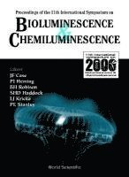 bokomslag Bioluminescence And Chemiluminescence - Proceedings Of The 11th International Symposium