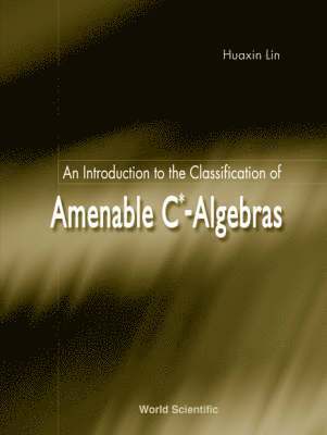 bokomslag Introduction To The Classification Of Amenable C*-algebras, An