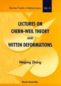 bokomslag Lectures On Chern-weil Theory And Witten Deformations