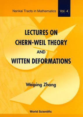 bokomslag Lectures On Chern-weil Theory And Witten Deformations