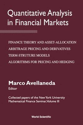 bokomslag Quantitative Analysis In Financial Markets: Collected Papers Of The New York University Mathematical Finance Seminar (Vol Iii)