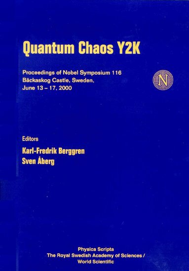 BERGGREN KARL-FREDRIK, Karl-Fredrik Berggren, Sven Åberg - QUANTUM CHAOS Y2K - PROCEEDINGS OF NOBEL SYMPOSIUM 116, Inbunden
